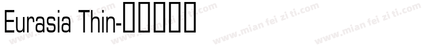 Eurasia Thin字体转换